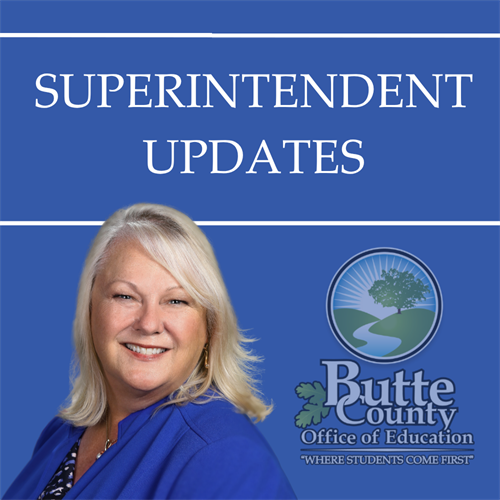 superintendent's updates - butte county office of education